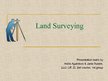 Презентация 'Land Surveying', 1.