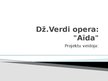 Презентация 'Dž.Verdi opera: "Aīda"', 1.