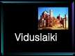 Презентация 'Viduslaiki', 1.
