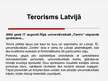 Презентация 'Terorisma draudu iespējas Latvijā', 6.