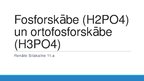 Презентация 'Fosforskābe un ortofosforskābe', 1.