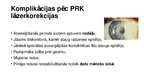 Презентация 'PRK jeb fotorefraktīvā keratometrija', 6.