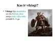 Презентация 'Vikingi', 2.