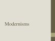 Презентация 'Modernisms', 1.