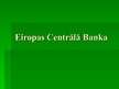 Реферат 'Eiropas Centrālā banka', 1.