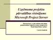 Презентация 'Uzņēmuma projektu pārvaldības risinājums Microsoft Project Server', 1.