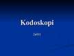 Презентация 'Kodoskopi', 1.