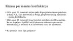 Презентация 'Mantas konfiskācijas un alternatīvo sankciju izpilde ES dalībvalstī', 3.