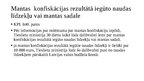 Презентация 'Mantas konfiskācijas un alternatīvo sankciju izpilde ES dalībvalstī', 12.