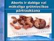 Презентация 'Aborta definīcija un abortu veidi', 3.