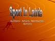 Презентация 'Sport in Latvia', 1.