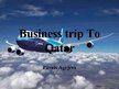 Презентация 'Business Trip to Qatar', 1.