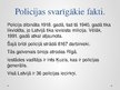 Презентация 'Prezentācija par Latvijas Valsts policiju', 3.