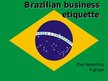 Презентация 'Brazilian Business Etiquette', 1.