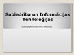 Презентация 'Sabiedrība un informācijas tehnoloģijas', 1.