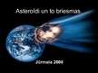 Презентация 'Asteroīdi un to briesmas', 1.