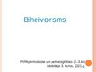 Презентация 'Biheiviorisms', 1.