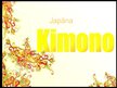 Презентация 'Kimono', 1.