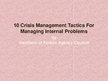 Презентация 'Ten Crisis Management Tactics for Managing Internal Problems', 1.
