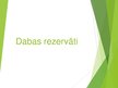 Презентация 'Dabas rezervāti', 1.