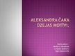 Презентация 'Aleksandra Čaka dzejas motīvi', 1.
