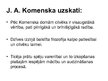 Презентация 'Jana Amosa Komenska pedagoģiskie principi', 5.