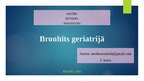Презентация 'Bronhīts geriatrijā', 1.