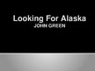 Презентация 'Review "Looking for Alaska"', 1.