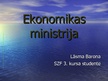 Презентация 'Ekonomikas ministrija', 1.