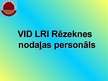 Презентация 'VID LRI Rēzeknes nodaļas darbības analīze', 3.