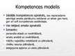 Презентация 'Kompetences, to modeļi', 4.