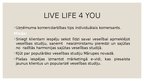 Бизнес план 'Biznesa ideja "Live life 4 you"', 5.