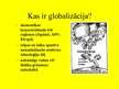 Презентация 'Globalizācija', 3.