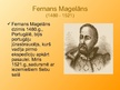 Презентация 'Bartolomeo Diaša, Vasko da Gamas un Fernāna Magelāna jūras braucieni', 13.