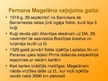 Презентация 'Bartolomeo Diaša, Vasko da Gamas un Fernāna Magelāna jūras braucieni', 14.