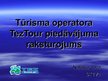 Презентация 'Tūrisma operatora "TezTour" piedāvājuma raksturojums', 1.