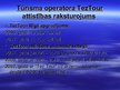 Презентация 'Tūrisma operatora "TezTour" piedāvājuma raksturojums', 7.