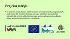 Презентация 'LIFE Integrētais projekts: Natura2000 aizsargājamo teritoriju pārvaldības un aps', 2.