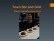 Презентация 'Klientorientēta organizācija "Town Bar and Grill"', 1.