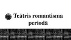 Презентация 'Teātra attīstība renesansē, apgaismības un romantisma laikmetā', 14.