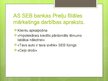 Презентация 'SEB bankas prakses atskaite', 7.