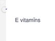 Презентация 'E vitamīns', 1.