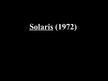 Презентация 'Filmas "Solaris" (1972.) un "Andalūzijas suns" (1929.)', 1.
