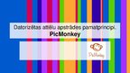 Презентация 'Datoru attēlu apstrādes pamatprincipi - PicMonkey', 1.