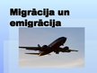 Презентация 'Migrācija un emigrācija', 1.