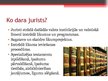 Презентация 'Jurista profesija', 3.