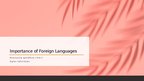 Презентация 'Importance of Foreign Languages', 1.