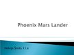 Презентация 'Marsa zonde Phoenix Mars Lanred', 1.