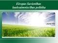 Презентация 'Eiropas Savienības lauksaimniecības politika', 1.