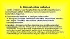 Презентация 'Pārrobežu sadarbības vispārīgie noteikumi', 11.